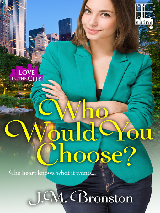 Title details for Who Would You Choose? by J.M. Bronston - Available